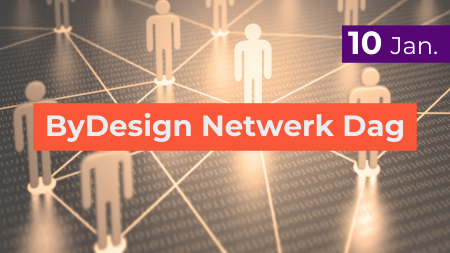 10 jan ByDesign Netwerk Dag